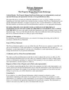 Privacy Statement Coldwell Banker The Property Shoppe Real Estate Brokerage Last modifiedColdwell Banker The Property Shoppe Real Estate Brokerage is an independently owned and