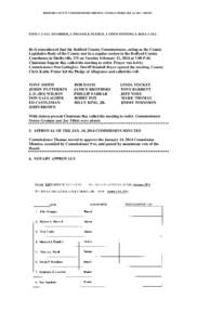 BEDFORD COUNTY COMMISSIONERS MEETING TUESDAY FEBRUARY 11, 2014 7:00 PM  ITEM 1. CALL TO ORDER, 2. PRAYER & PLEDGE, 3. OPEN MEETING 4. ROLL CALL Be it remembered that the Bedford County Commissioners, acting as the County