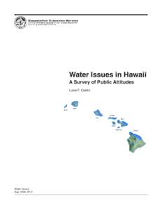 Water Issues in Hawaii A Survey of Public Attitudes Luisa F. Castro Water Issues Aug. 2005, WI-2