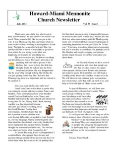 Howard-Miami Mennonite Church Newsletter July, 2014 There once was a little boy who loved to help. Unfortunately, he was small so he couldn’t do