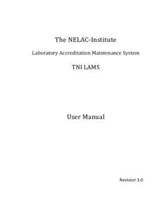 The NELAC-Institute  Laboratory Accreditation Maintenance System TNI LAMS