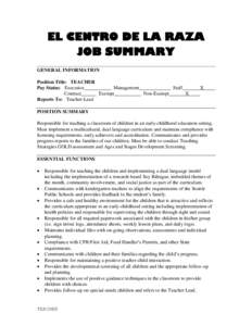 EL CENTRO DE LA RAZA JOB SUMMARY GENERAL INFORMATION Position Title: TEACHER Pay Status: Executive Management