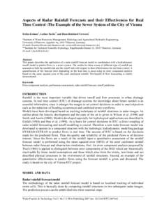 Aspects of Radar Rainfall Forecasts and their Effectiveness for Real Time Control -The Example of the Sewer System of the City of Vienna Stefan Krämer*, Lothar Fuchs** and Hans-Reinhard Verworn* *Institute of Water Reso