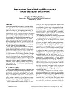 Temperature Aware Workload Management in Geo-distributed Datacenters Hong Xu, Chen Feng, Baochun Li Department of Electrical and Computer Engineering University of Toronto ABSTRACT