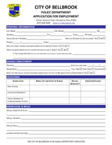 CITY OF BELLBROOK  POLICE DEPARTMENT  APPLICATION FOR EMPLOYMENT  15 EAST FRANKLIN STREET, BELLBROOK, OHIO 45305  (937) 848‐8484      WWW.CITYOFBELLBROOK.ORG 