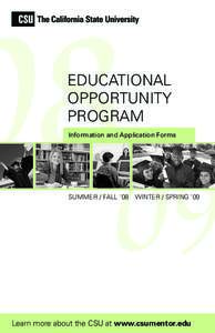 EDUCATIONAL OPPORTUNITY PROGRAM Information and Application Forms  SUMMER / FALL ‘08 WINTER / SPRING ‘09