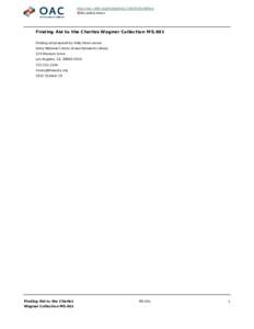 http://oac.cdlib.org/findaid/ark:/13030/c8m909zg No online items Finding Aid to the Charles Wagner Collection MS.601 Finding aid prepared by Holly Rose Larson Autry National Center, Braun Research Library