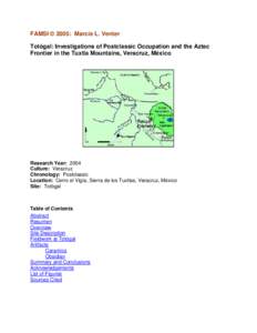 FAMSI © 2005: Marcie L. Venter Totógal: Investigations of Postclassic Occupation and the Aztec Frontier in the Tuxtla Mountains, Veracruz, México Research Year: 2004 Culture: Veracruz