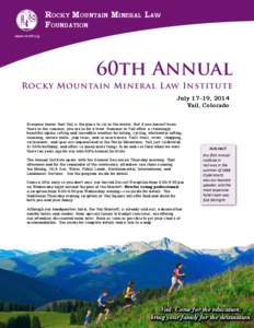 Rocky Mountain Mineral Law Foundation www.rmmlf.org 60th Annual Rocky Mountain Mineral Law Institute