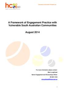 Consumers at the heart of health care  A Framework of Engagement Practice with Vulnerable South Australian Communities August 2014