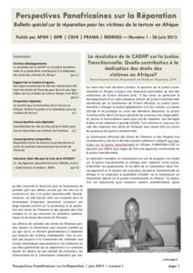 Perspectives Panafricaines sur la Réparation Bulletin spécial sur la réparation pour les victimes de la torture en Afrique Publié par APDH | EIPR | CSVR | PRAWA | REDRESS — Numérojuin 2013 Sommaire: Dernie