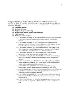 1  A Regular Meeting of the Town Board of Herkimer will be held on Tuesday, January 19, 2016, at 6:00 PM, in Herkimer Town Hall, 114 North Prospect Street, Herkimer, NY)