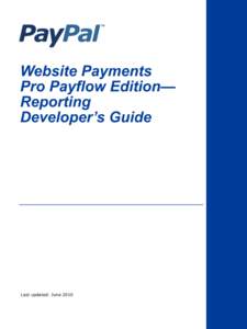 Website Payments Pro Payflow Edition—Reporting Developer’s Guide