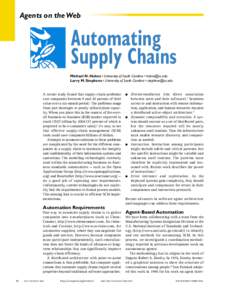 Agents on the Web  Automating Supply Chains Michael N. Huhns • University of South Carolina • [removed] Larry M. Stephens • University of South Carolina • [removed]