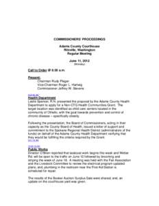 COMMISSIONERS’ PROCEEDINGS Adams County Courthouse Ritzville, Washington Regular Meeting June 11, 2012 (Monday)
