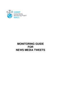 MONITORING GUIDE FOR NEWS MEDIA TWEETS CONTENTS PLANNING & PREPARATION