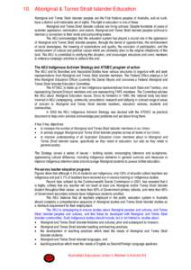 10. Aboriginal & Torres Strait Islander Education Aboriginal and Torres Strait Islander peoples are the First Nations peoples of Australia, and as such, have a distinct and inalienable set of rights. The right to educati