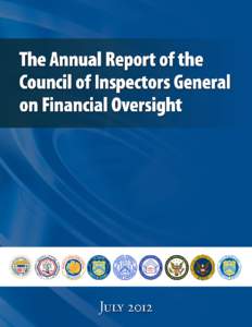 Message from the Chair During the last year, the Council of Inspectors General on Financial Oversight (CIGFO), which includes Inspectors General of nine major financial regulators, established its first working group, 