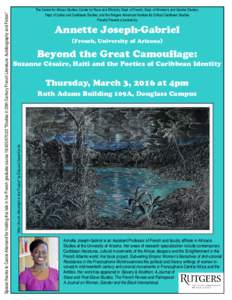 Annette Joseph-Gabriel (French, University of Arizona)  Beyond the Great Camouﬂage: Suzanne Césaire, Haiti and the Poetics of Caribbean Identity  