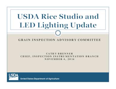 Light / Architecture / Color / Color rendering index / Rice / United States Department of Agriculture / LED lamp / Agriculture / Grain Inspection /  Packers and Stockyards Administration / Lighting / Light-emitting diodes / Semiconductor devices