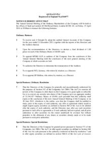 QUIXANT PLC Registered in England No[removed]NOTICE IS HEREBY GIVEN THAT The Annual General Meeting of the Ordinary Shareholders of the Company will be held at the offices of finnCap Limited, 60 Old Broad Street, London 