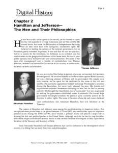 Page 6  Chapter 2 Hamilton and Jefferson— The Men and Their Philosophies e was born with a silver spoon in his mouth, yet he claimed to speak