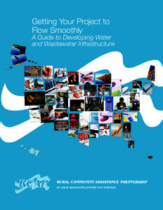 Getting Your Project to Flow Smoothly A Guide to Developing Water and Wastewater Infrastructure