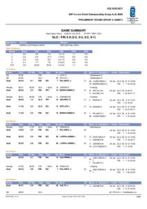 ICE HOCKEY IIHF In-Line World Championship Group A+B, MEN PRELIMINARY ROUND GROUP A GAME 3 GAME SUMMARY Hakametsa Arena