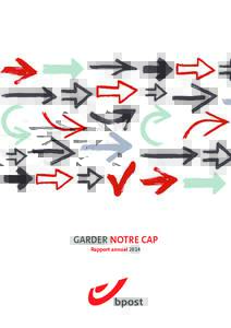 GARDER NOTRE CAP Rapport annuel 2014 SOMMAIRE Chiffres-clés 2014