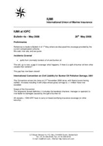 IUMI International Union of Marine Insurance IUMI at IOPC Bulletin 4a – May 2008