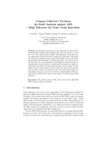 Coupon Collector’s Problem for Fault Analysis against AES — High Tolerance for Noisy Fault Injections Yu Sasaki1 , Yang Li2 , Hikaru Sakamoto2 and Kazuo Sakiyama2 1