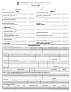 Utah Department of Agriculture and Food Loan Programs 350 N Redwood Rd, PO Box[removed], Salt Lake City UT[removed][removed]BALANCE SHEET (Attach Balance Sheet Schedule if space is not adequate)
