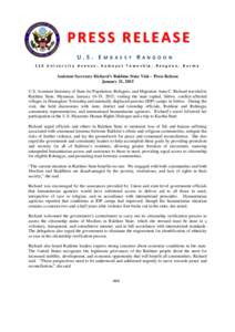 PRESS RELEASE U.S. EMBASSY RANGOON 110 University Avenue, Kamayut Township, Rangoon, Burma Assistant Secretary Richard’s Rakhine State Visit – Press Release January 21, 2015