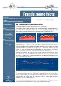 Frauds: some facts DIREZIONE V: Prevenzione dell’Utilizzo del Sistema Finanziario per Fini Illegali Newsletter n° 9 - Marzo 2015
