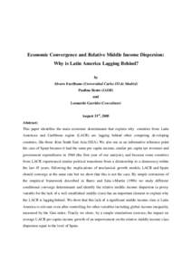 Economic Convergence and Relative Middle Income Dispersion: Why is Latin America Lagging Behind? by Alvaro Escribano (Universidad Carlos III de Madrid) Paulina Beato (IADB) and