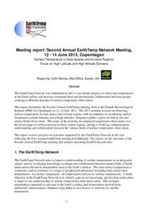 Meeting report: Second Annual EarthTemp Network Meeting, June 2013, Copenhagen Surface Temperature in Data-Sparse and Extreme Regions: Focus on High Latitude and High Altitude Domains  Report by Colin Morice, Met