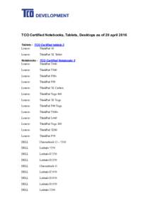 !  TCO Certified Notebooks, Tablets, Desktops as of 20 april 2016 Tablets - TCO Certified tablets 3 Lenovo ThinkPad 10