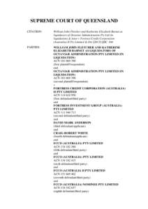 SUPREME COURT OF QUEENSLAND CITATION: William John Fletcher and Katherine Elizabeth Barnet as liquidators of Octaviar Administration Pty Ltd (in liquidation) & Anor v Fortress Credit Corporation