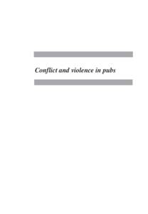 Conflict and violence in pubs  Conflict and violence in pubs Conflict and violence in pubs © MCM Research 1990