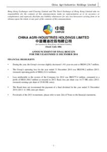 China Agri-Industries Holdings Limited Hong Kong Exchanges and Clearing Limited and The Stock Exchange of Hong Kong Limited take no responsibility for the contents of this announcement, make no representation as to its a