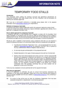 TEMPORARY FOOD STALLS Introduction This information sheet outlines the minimum structural and operational requirements for commercial temporary food stalls located within the City of Bunbury, and the procedure for obtain