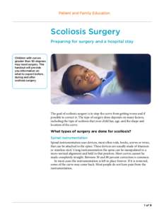 Patient and Family Education  Scoliosis Surgery Preparing for surgery and a hospital stay  Children with curves