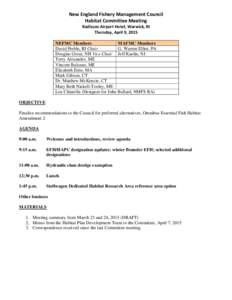 New England Fishery Management Council Habitat Committee Meeting Radisson Airport Hotel, Warwick, RI Thursday, April 9, 2015 NEFMC Members MAFMC Members