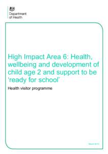 High Impact Area 6: Health, wellbeing and development of child age 2 and support to be ‘ready for school’