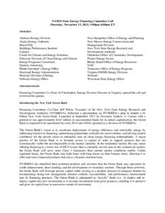 NASEO State Energy Financing Committee Call Thursday, November 13, 2013; 3:00pm-4:00pm ET Attendees Alabama Energy Division Alaska Energy Authority Baker/Tilly