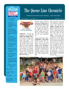 The Queue Line Chronicle A Publication of the American Coaster Enthusiasts - South Central Region UPCOMING EVENTS: 