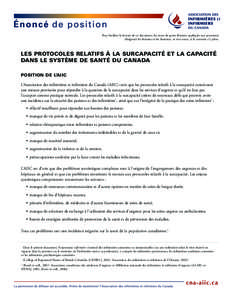 Pour faciliter la lecture de ce document, les mots de genre féminin appliqués aux personnes désignent les femmes et les hommes, et vice-versa, si le contexte s’y prête. LES PROTOCOLES RELATIFS À LA SURCAPACITÉ ET