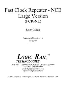 Fast Clock Repeater - NCE Large Version (FCR-NL) User Guide Document Revision