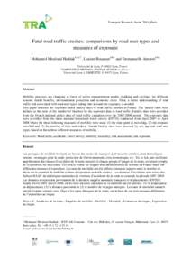 Transport Research Arena 2014, Paris  Fatal road traffic crashes: comparisons by road user types and measures of exposure Mohamed Mouloud Haddaka,b,c,*, Liacine Bouaouna,b,c and Emmanuelle Amorosa,b,c a