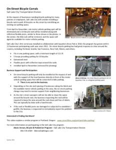On-Street Bicycle Corrals Salt Lake City Transportation Division At the request of businesses needing bicycle parking for many patrons or employees, Salt Lake City will consider installing a bicycle rack to park 10 bicyc